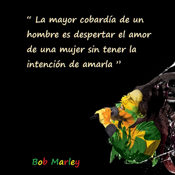 Bob marley frases 3 Imágenes con Frases de Bob Marley